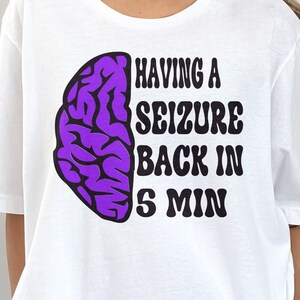 Epilepsy Awareness Svg Png, Having a Seizure Back In 5 Minutes Svg, Purple Ribbon Svg Cricut Cut File Sublimation