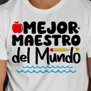 Mejor Maestro del Mundo SVG, PNG-Spanischlehrer-Svg, Español-Svg, Regreso a La Escuela SVG, zweisprachiger Lehrer-Svg Cricut Sublimation