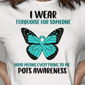 POTS Awareness Svg Png, I Wear Turquoise For Someone Who Means Everything To Me Svg, Turquoise Ribbon Svg, Dysautonomia Awareness Svg