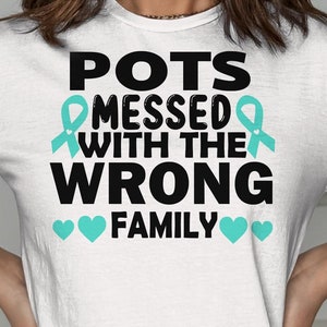 Dysautonomia POTS Awareness Svg Png, POTS Messed With The Wrong Family Svg, Turquoise Ribbon Svg, Dysautonomia Awareness Cricut Sublimation
