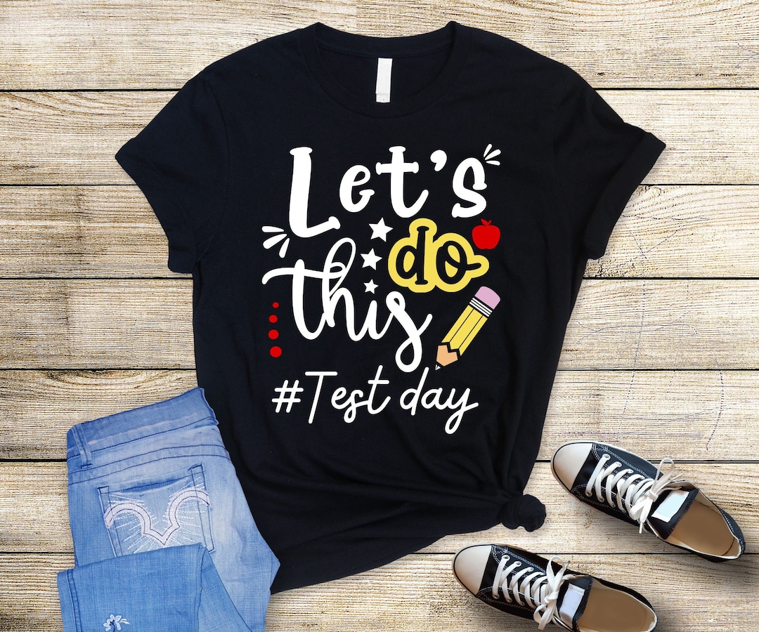 Test Day Svg Png, Let's Do This #test Day Svg, Testing Day Svg, State ...