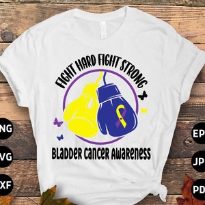 Bladder Cancer Awareness Svg Png, Fight Hard Fight Strong Svg, Bladder Cancer Ribbon Support Svg Cricut File Sublimation Design