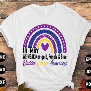 Bladder Cancer Awareness Svg Png, In May We Wear Rainbow Svg, Bladder Cancer Ribbon Support Svg Cricut File Sublimation Design