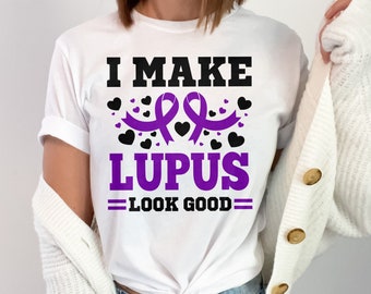 Lupus Awareness Svg Png, I Make Lupus Look Good Png, Support Lupus Purple Ribbon Svg Cricut File Sublimation Design