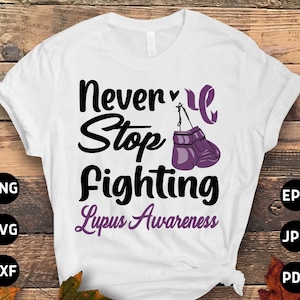 Lupus Awareness Svg Png, Never Stop Fighting Svg, Support Lupus Purple Ribbon Svg Cricut File Sublimation Design