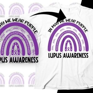 Sensibilisation au lupus Svg Png, en mai, nous portons violet arc-en-ciel Svg, soutien Lupus violet ruban Svg Cricut fichier Sublimation Design
