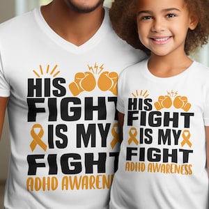 ADHD Awareness Svg Png, His Fight Is My Fight Svg, Orange Ribbon Svg Cricut Sublimation Design