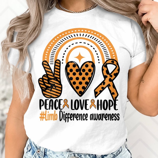 Limb Loss Awareness Svg Png, Peace love hope Rainbow Svg, Orange Ribbon Svg, Limb Difference Svg Cricut Cut File Sublimation Design