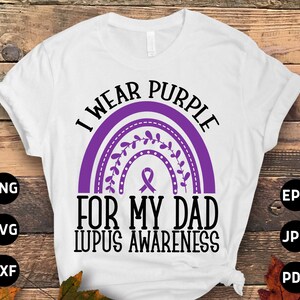 Sensibilisation au lupus Svg Png, je porte du violet pour mon père Svg, soutien Lupus violet ruban Svg Cricut fichier Sublimation Design