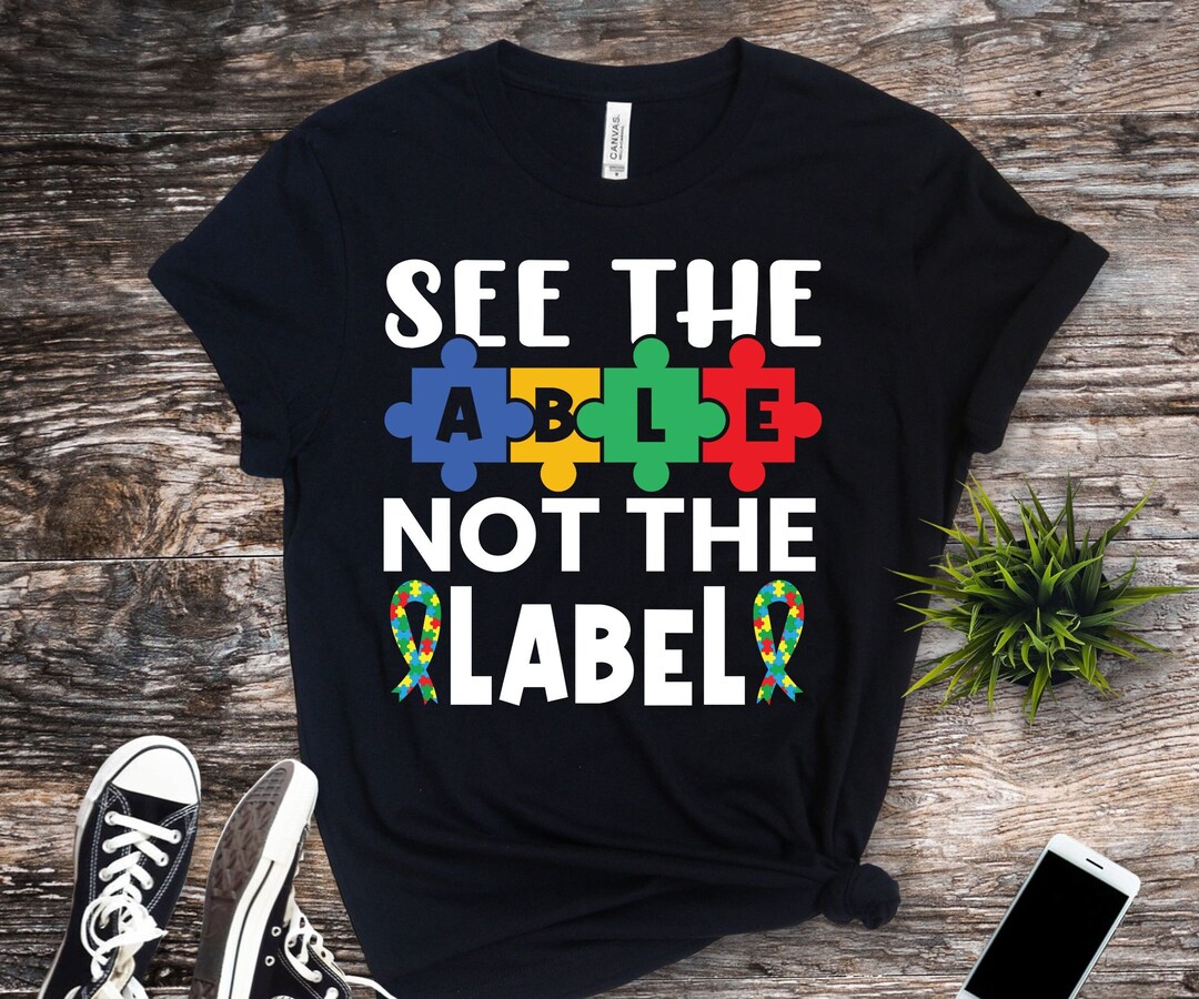 Autism Awareness PNG, See the Able Not the Label Png, Autism Awareness ...