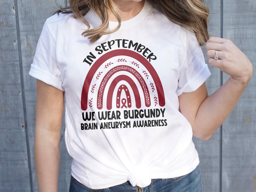 Brain Aneurysm Awareness Svg Png, in September We Wear Burgundy Rainbow ...