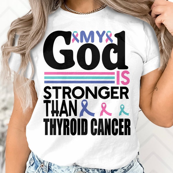 Thyroid Cancer Awareness Svg Png, My God Is Stronger Than Thyroid Cancer Svg, Thyroid Cancer Support Svg Cricut Sublimation Designs