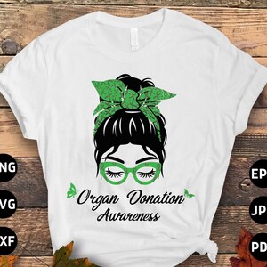 Świadomość przeszczepu narządów Svg Png, Organ Doantion Messy Bun Svg, Organ Donation Svg Cricut Cut File Sublimacja Design