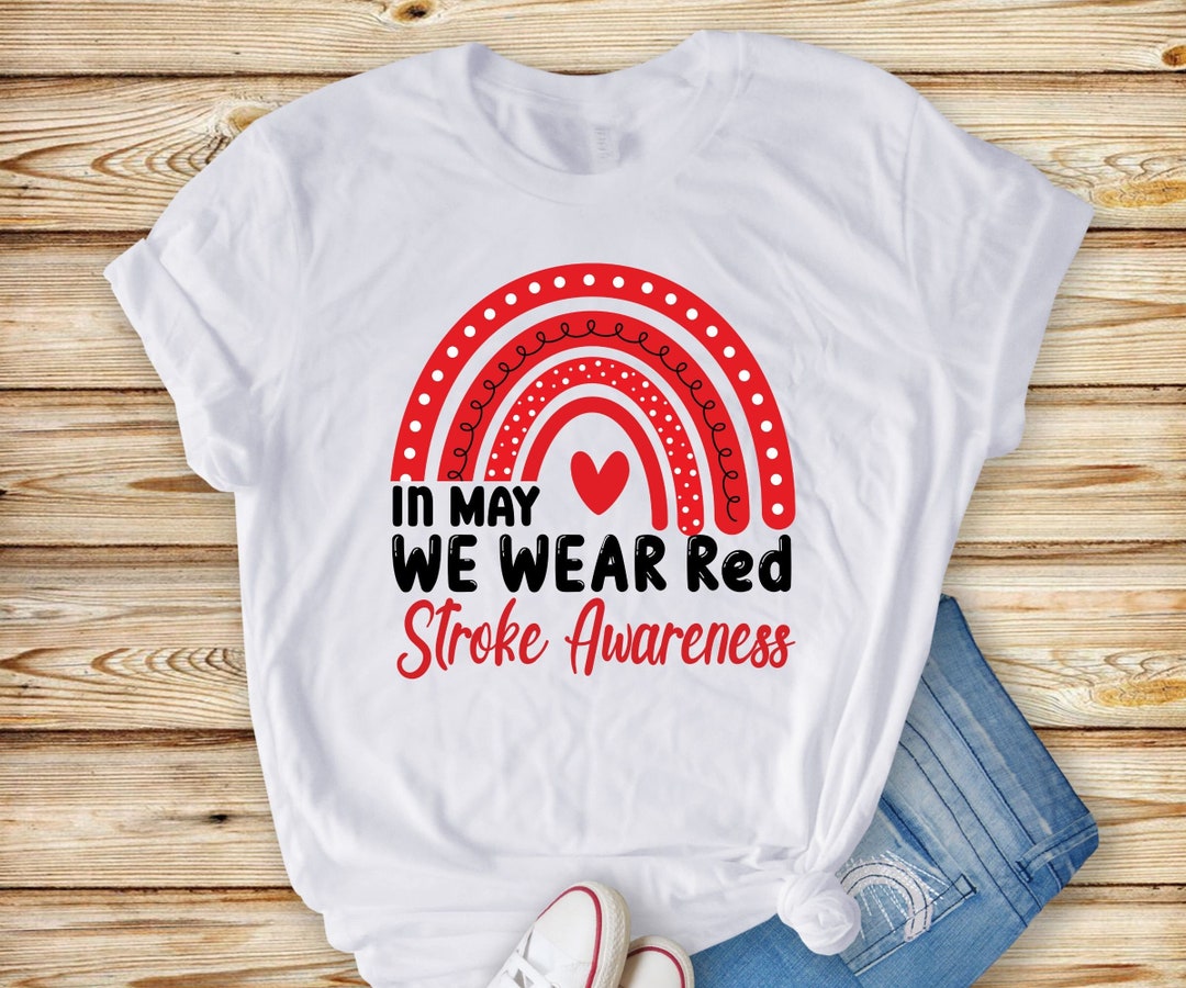 Stroke Awareness Svg Png, in May We Wear Red Stroke Awareness Png, Red ...