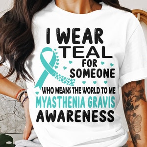 Miastenia Gravis Awareness Svg Png, Indosso Teal per Qualcuno SVG, Teal Ribbon Svg, MG Support Svg Cricut File Sublimazione