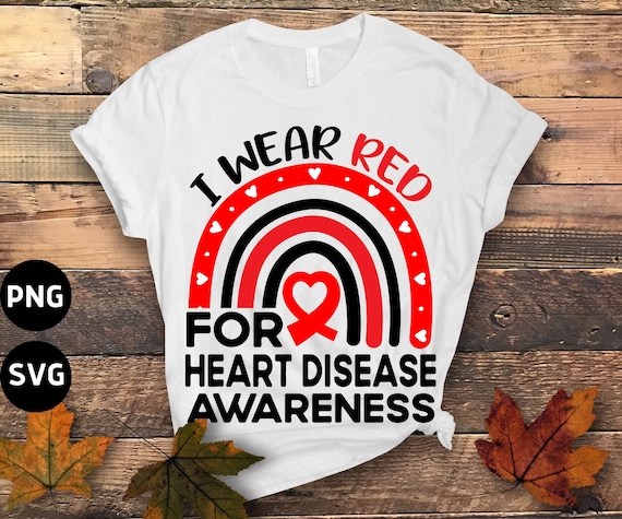 I Wear Red-To Fight Heart Disease Red Ribon T-Shirt I Wear Red-To Fight Heart Disease Red Ribon T-Shirt
