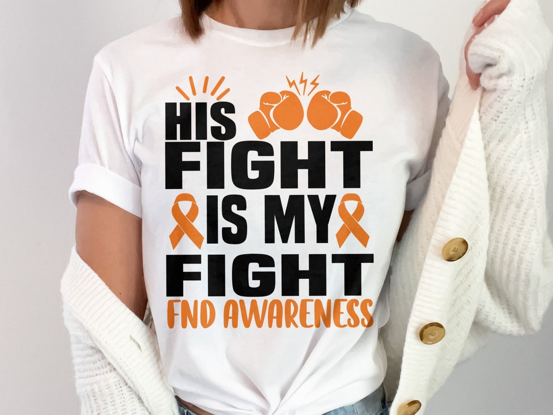 His Fight is My Fight Svg, FND Awareness Svg Png, Functional ...