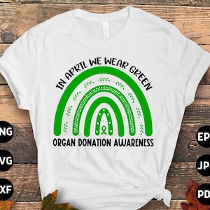 Świadomość przeszczepu narządów Svg Png, W kwietniu nosimy zielone Svg, Oddawanie narządów Svg Cricut Cut File Sublimacja Projekt