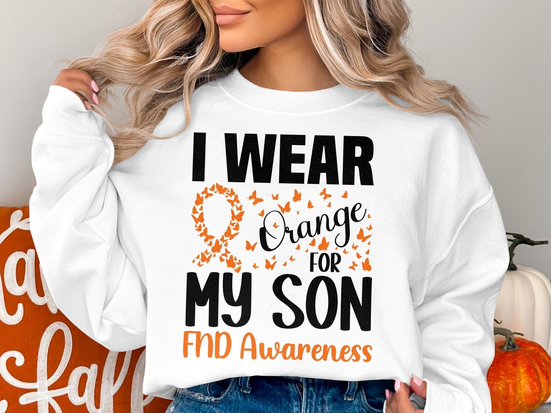 I Wear Orange for My Son Svg, FND Awareness Svg Png, Functional ...