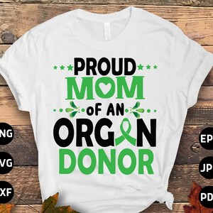 Świadomość przeszczepu narządów Svg Png, Dumna mama dawcy narządów Svg, Oddawanie narządów Svg Cricut Cut File Projekt sublimacji