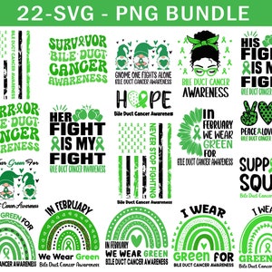 May include: A set of 22 digital designs featuring green ribbons and text related to bile duct cancer awareness. The designs include phrases like "Warrior", "Hope", "Never Stop Fighting", "Support Squad", and "Peace Love & Cure".