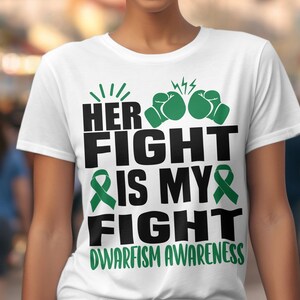Dwarfism Awareness Svg Png, Her Fight is My Fight Svg, Green Ribbon Svg Cricut Sublimation Designs