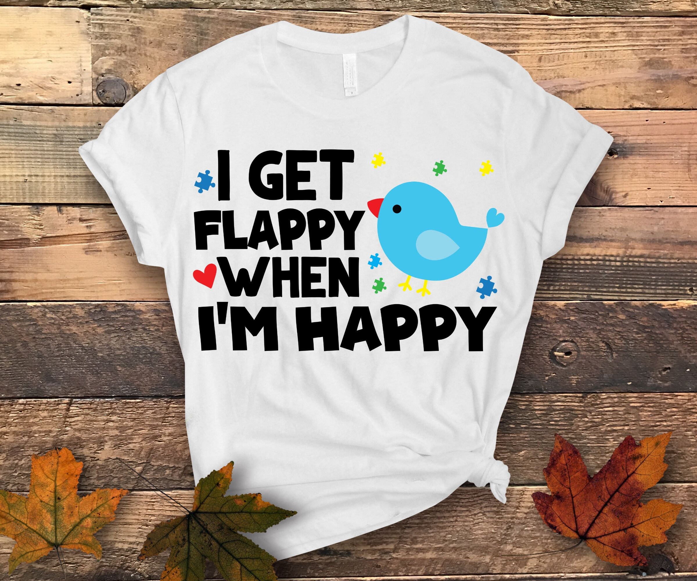 Autism Awareness PNG SVG, I Get Flappy When I'm Happy Png, Autism ...