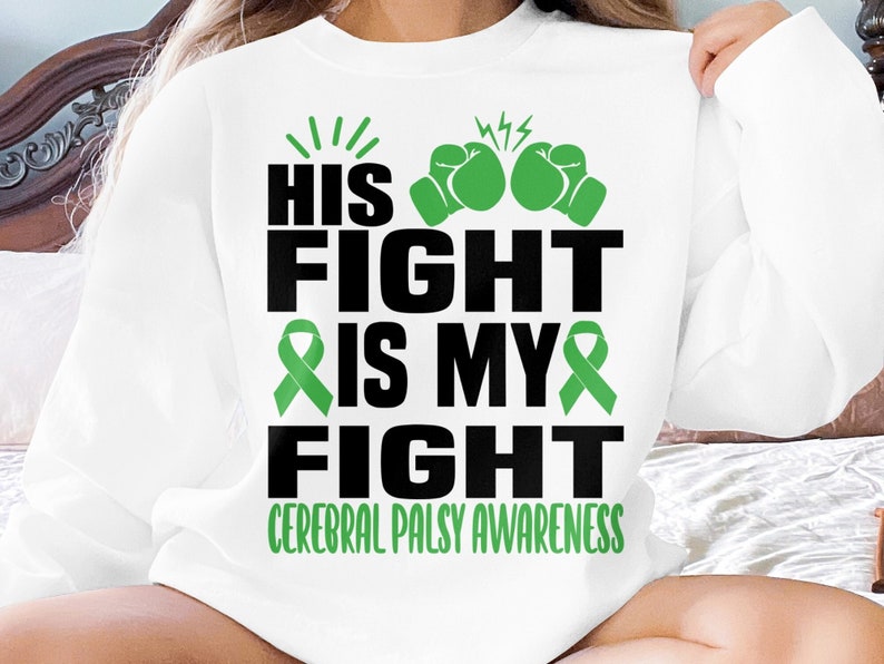 Cerebral Palsy Awareness Svg Png, His Fight is My Fight Svg, Green ...