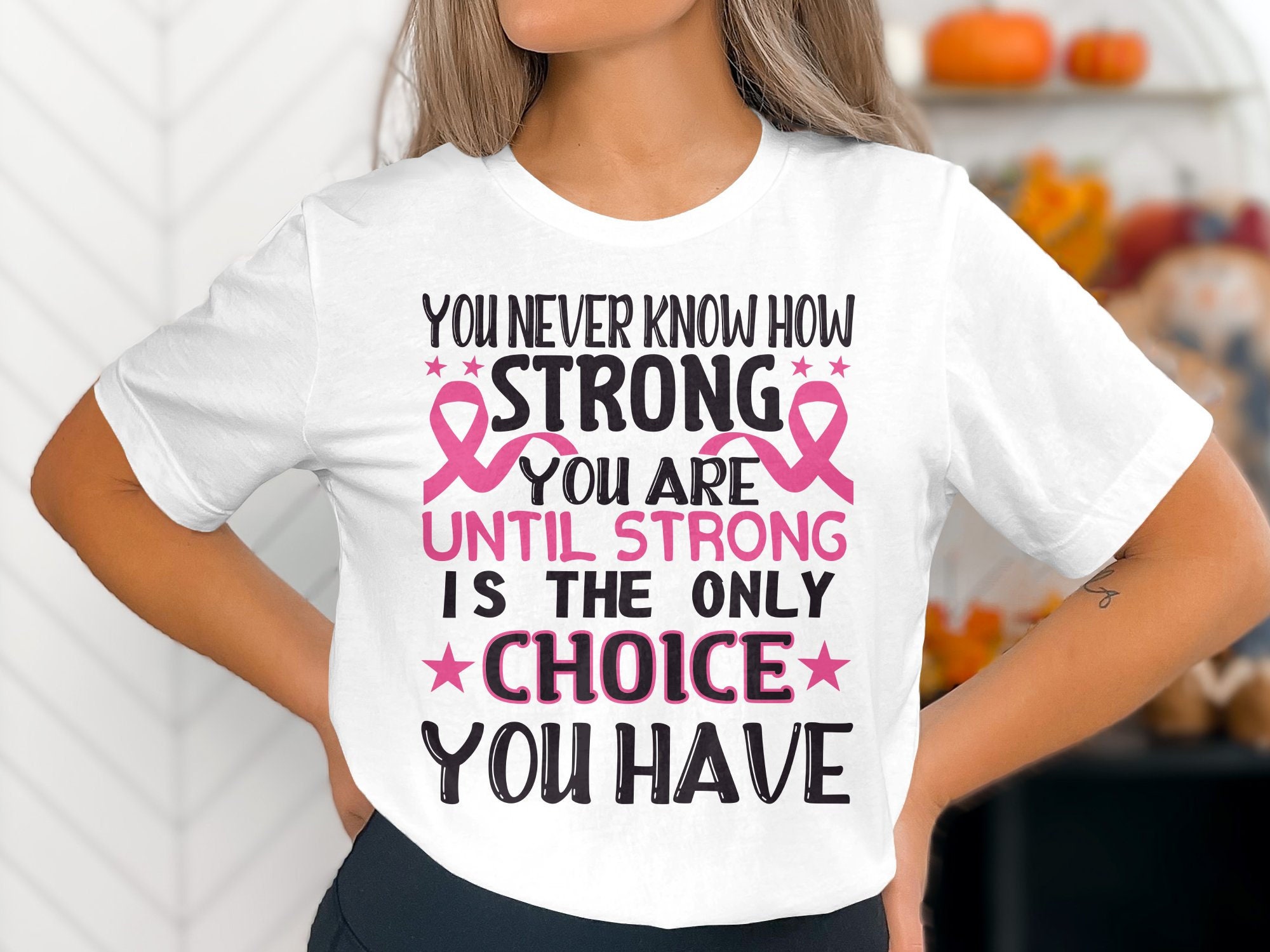 Breast Cancer Awareness Svg Png, You Never Know How Strong You Are ...