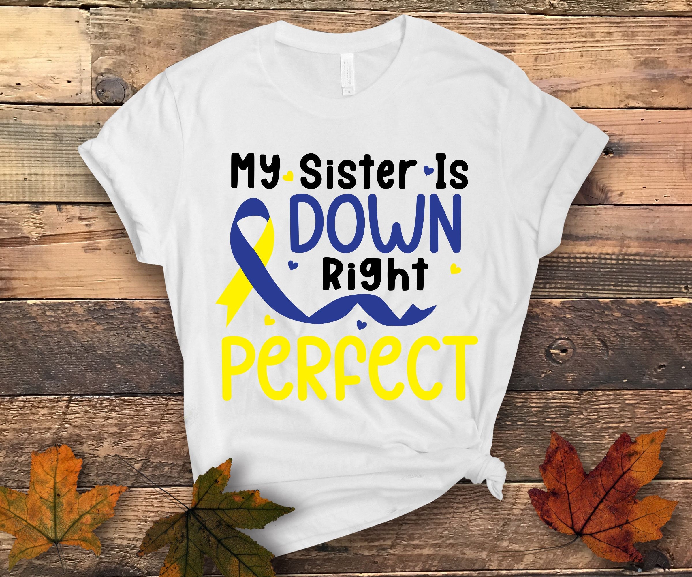 Down Syndrome Awareness Png Svg My Sister is Down Right - Etsy