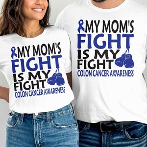 Colon Cancer Awareness Svg Png, My Mom&#39;s Fight is My Fight Svg, Blue Ribbon Svg Cricut Cutting Files Png Sublimation Designs