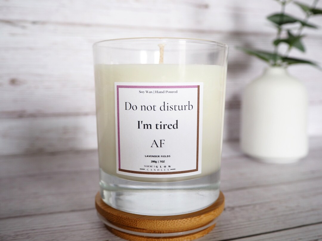 TIRED AF CANDLE Funny Candles Gift for Her Candles Millennials Etsy UK