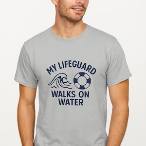 My Lifeguard Walks on Water Shirt, Christianity Funny T-Shirt, Christian Humor Tee, Jesus Shirt, Faith Shirt, Religious Gift