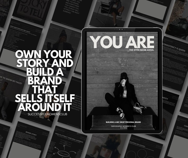 May include: A digital tablet displaying a black and white image of a person sitting on a bench. The text "YOU ARE" is displayed in large white letters at the top of the tablet. The text "THE EFFIN NICHE ANGEL" is displayed in smaller white letters below the "YOU ARE" text. The text "BUILDING A MIC DROP PERSONAL BRAND" is displayed in smaller white letters at the bottom of the tablet. The text "SUCCESSFUL WOMEN'S CLUB" is displayed in even smaller white letters below the "BUILDING A MIC DROP PERSONAL BRAND" text.