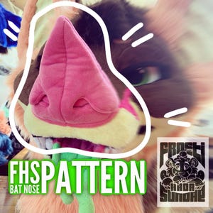 May include: A close-up of a pink bat nose with two nostril holes, part of a furry costume. The nose is surrounded by tan and cream-coloured fur. The text "FHS PATTERN BAT NOSE" is in green and white. A logo is in the bottom right corner.