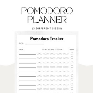 May include: A black and white printable Pomodoro Tracker with the text "Pomodoro Tracker" at the top. The tracker has a column for the date, task, Pomodoro sessions, and a done column with checkboxes.