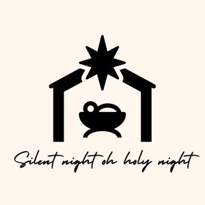 Oh Holy Night SVG, Nativity Png, Religious Christmas SVG, Holiday SVG, Xmas Digital Download, Cricut, Silhouette