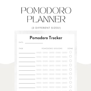 May include: A Pomodoro Planner with the title "Pomodoro Planner" in a minimalist design. The planner includes sections for date, task, Pomodoro sessions, and a "done" checklist. The text "(3 DIFFERENT SIZES!)" is also visible.