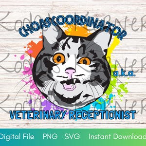 Chaos Coordinator a.k.a. Veterinary Receptionist PNG & SVG Instant Download