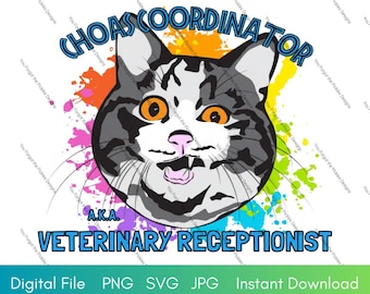 Coordinadora del Caos, también conocida como Recepcionista Veterinaria (JPG, PNG, SVG) Descarga instantánea