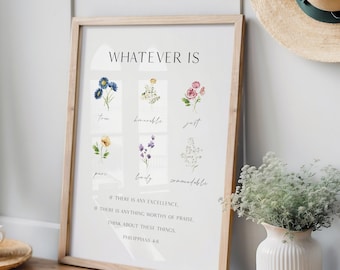 Philippians 4:8 art print PRINTED Christian home decor Whatever Is Lovely art print scripture Wall art Scripture print Floral Art P1-A1