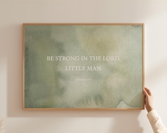Abstract Green boy nursery art Watercolor Scripture Print | Be Strong in the Lord | Ephesians 6:10 | Boy Nursery Decoration SLM3-A1