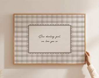 Our Darling Girl We Love You So Nursery Wall Art Earth Tone Gingham Scalloped Print Baby Room Decor Grandmillennial Farmhouse Art XLAU1-A1