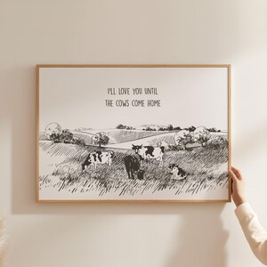 We Will Love You Til The Cows Come Home Nursery Sign - Farm Theme Wooden Wall Art, 20x16 Inch, Farmhouse Decor - View #2