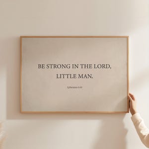 Christian Boy Beige Nursery Decor, Bible Verse Wall Art, Ephesians 6:10 Print beige art print neutral nursery Be strong in the lord SLM2-A1 image 4