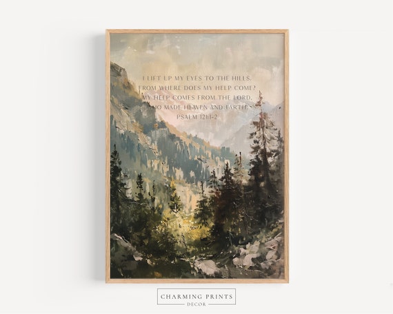 Psalm 121 Scripture art print PRINTED vintage painting Lift my eyes to the hills Scripture art Modern Christian Decor mountain art OP8-A1