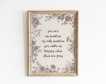 You Are My Sunshine Nursery Art Vintage Floral Print Neutral Baby Room Decor Botanical Kids Wall Art Cottagecore Nursery Quote Art SDC12-A1