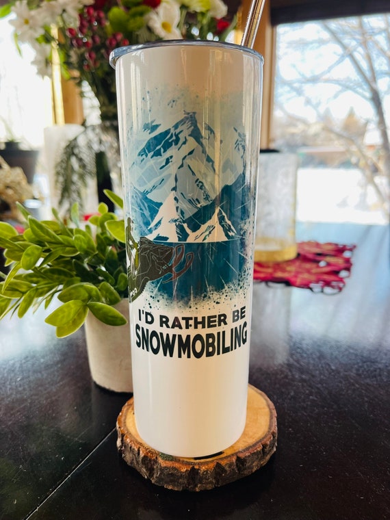 20 oz I'd Rather Be Snowmobiling Tumbler