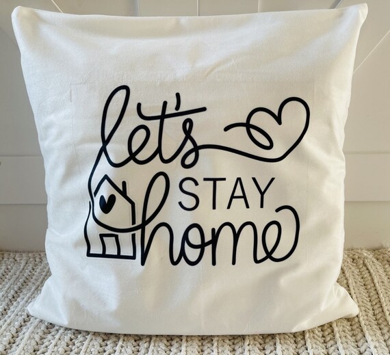 Let's Stay Home Decorative Pillow