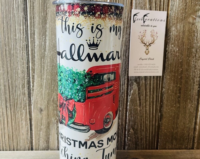 This is my Hallmark Christmas Movie Watching Tumbler 20 oz For Hot and Cold Beverages